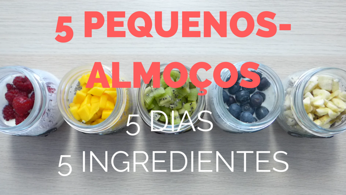 5 Pequenos Almoços Saudáveis em menos de 1 minuto